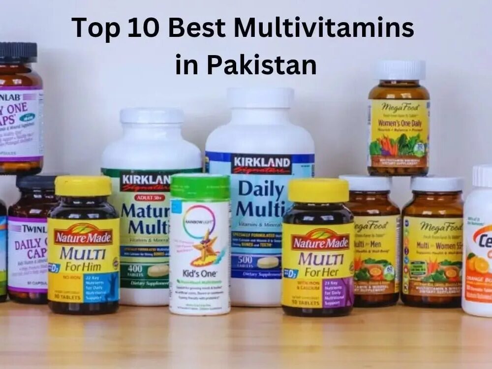 Top 10 Best Multivitamins in Pakistan 2026